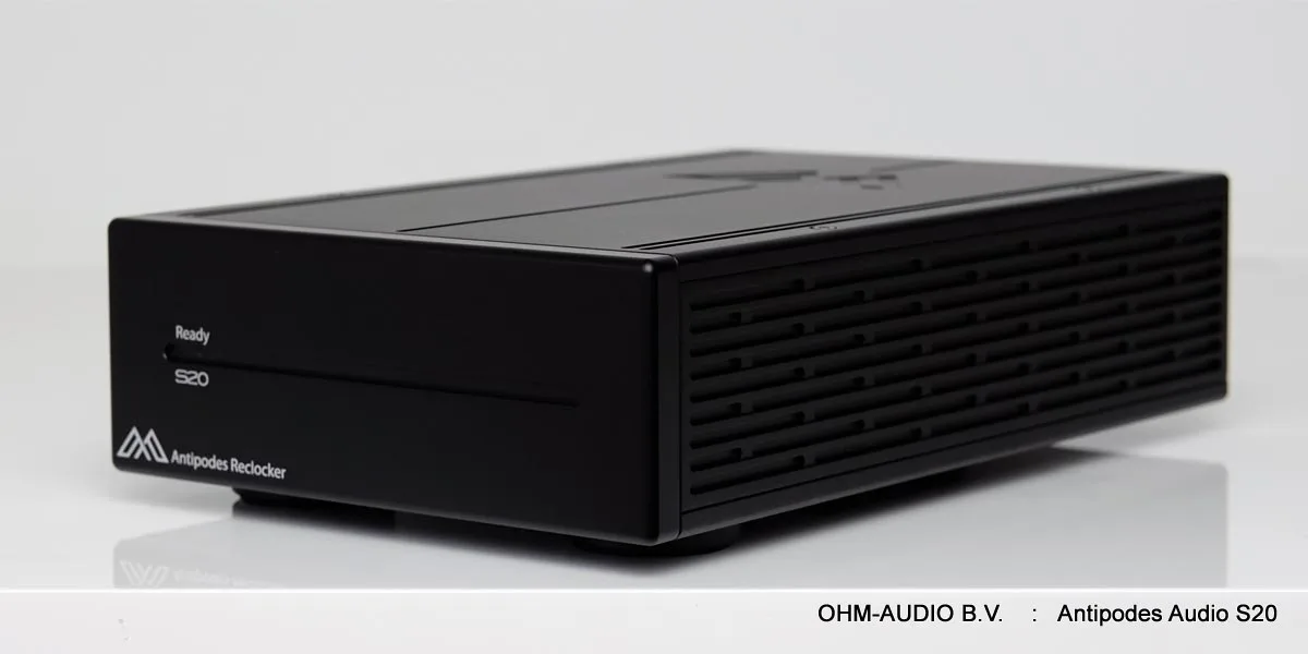 Antipodes Audio S20 USB Reclocker mit Femtoclock, S/PDIF/AES3 und I2S Ausgänge : VERKAUFT